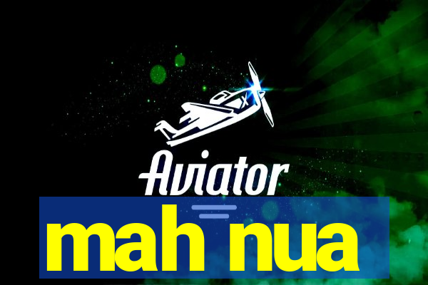 mah nua